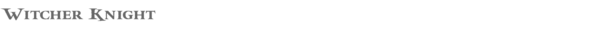 Sample characters Witcher Knight Font